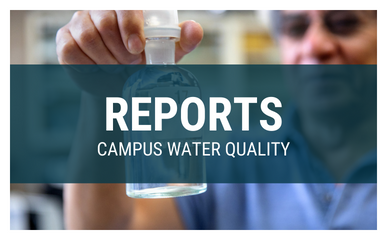 Campus water quality reports